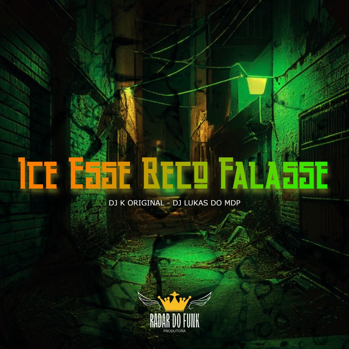 Ice Esse Beco Falasse - Single by DJ K ORIGINAL & DJ LUKAS DO MDP album cover