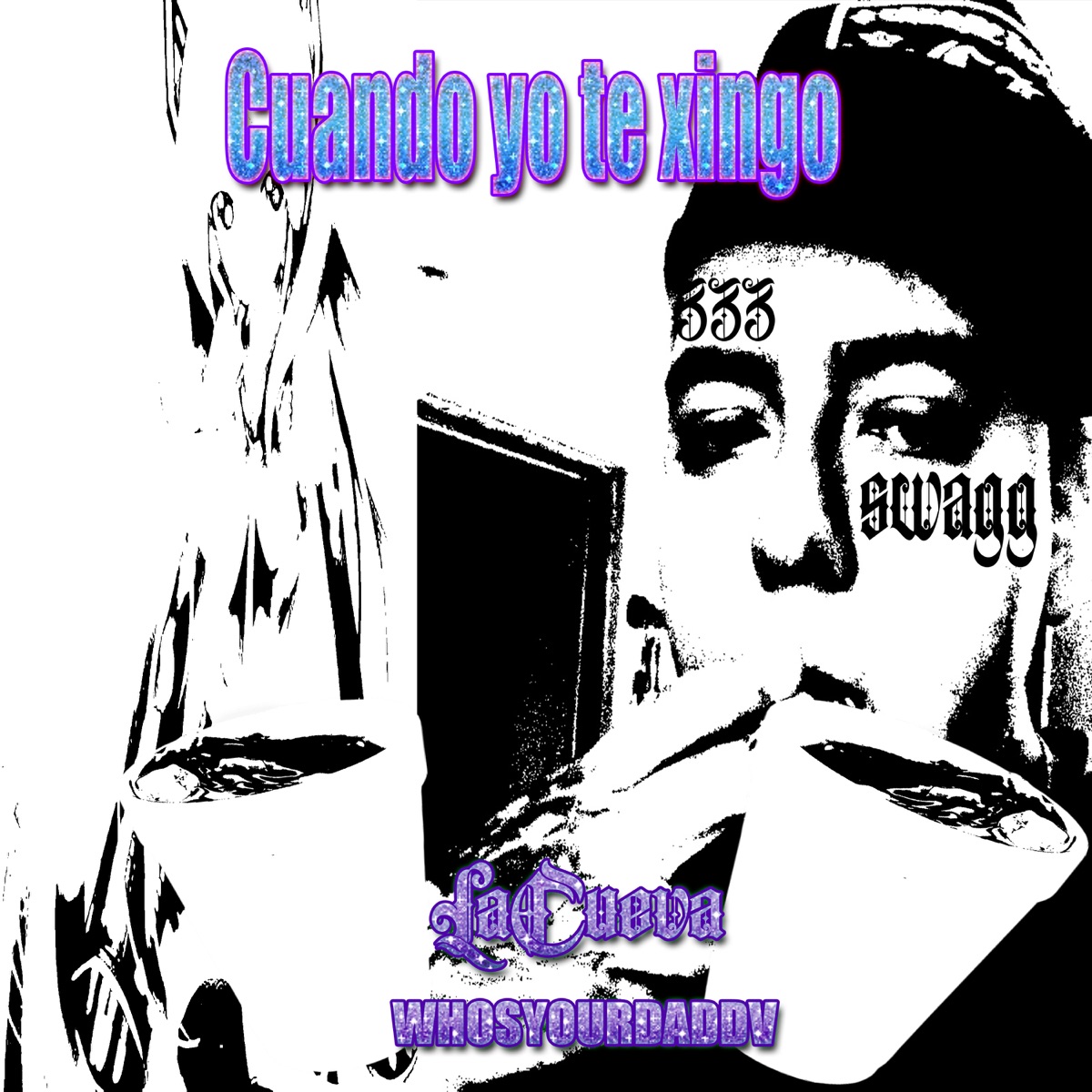 Cuando Yo Te Xingo - Single by whosyourdaddv & LaCueva album cover