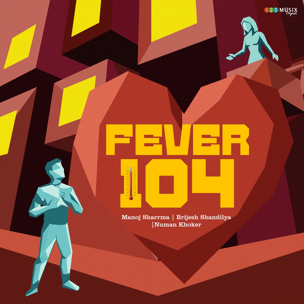 Fever 104 - Single by Manoj Sharrma, Brijesh Shandilya & Numan Khoker album cover
