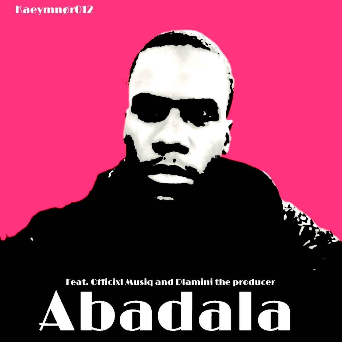 Abadala (feat. Officixl Musiq & Dlamini the producer) - Single by Kaeymnør012 album cover