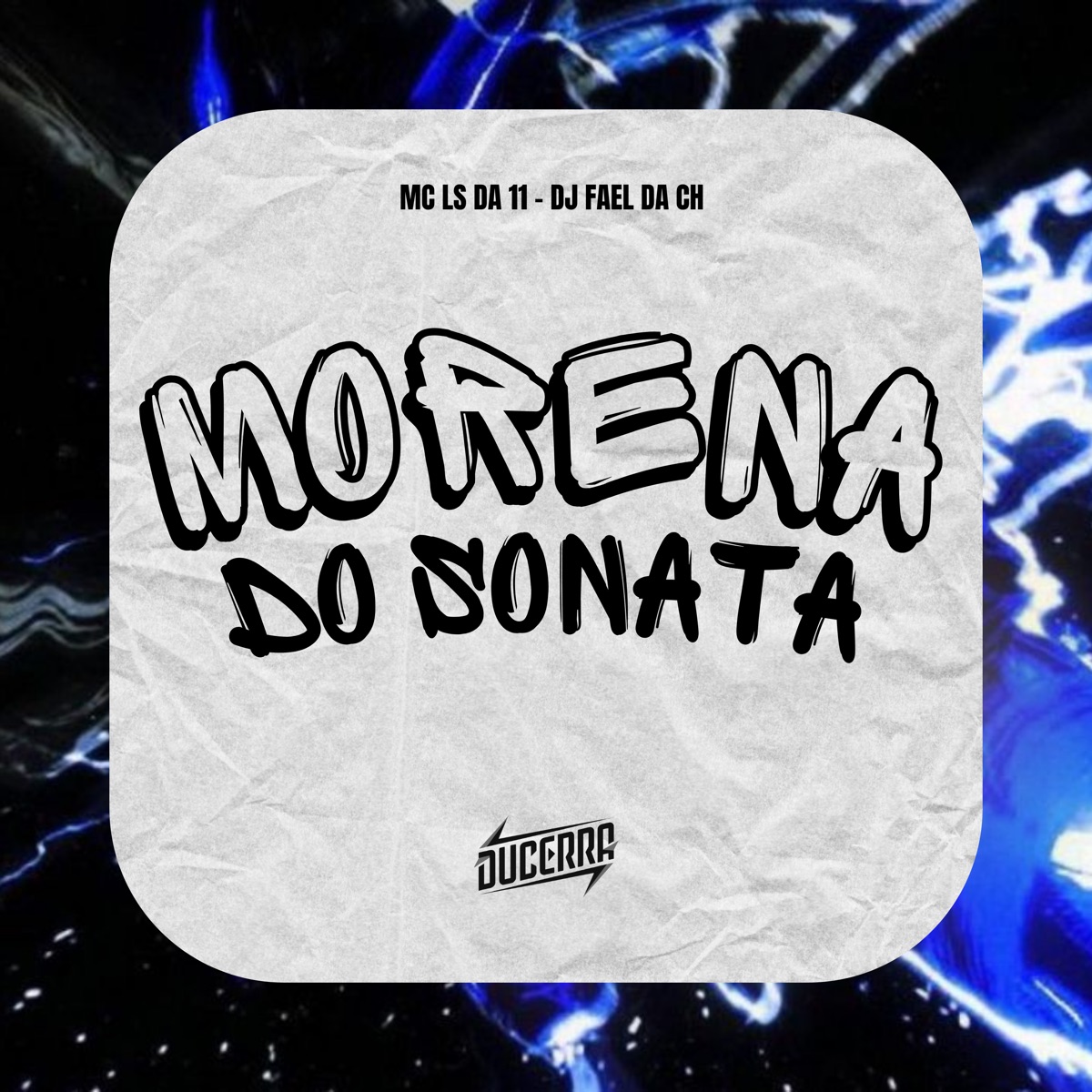 Morena do Sonata - Single by Dj Fael da CH, MC LS da 11 & DuCerra album cover