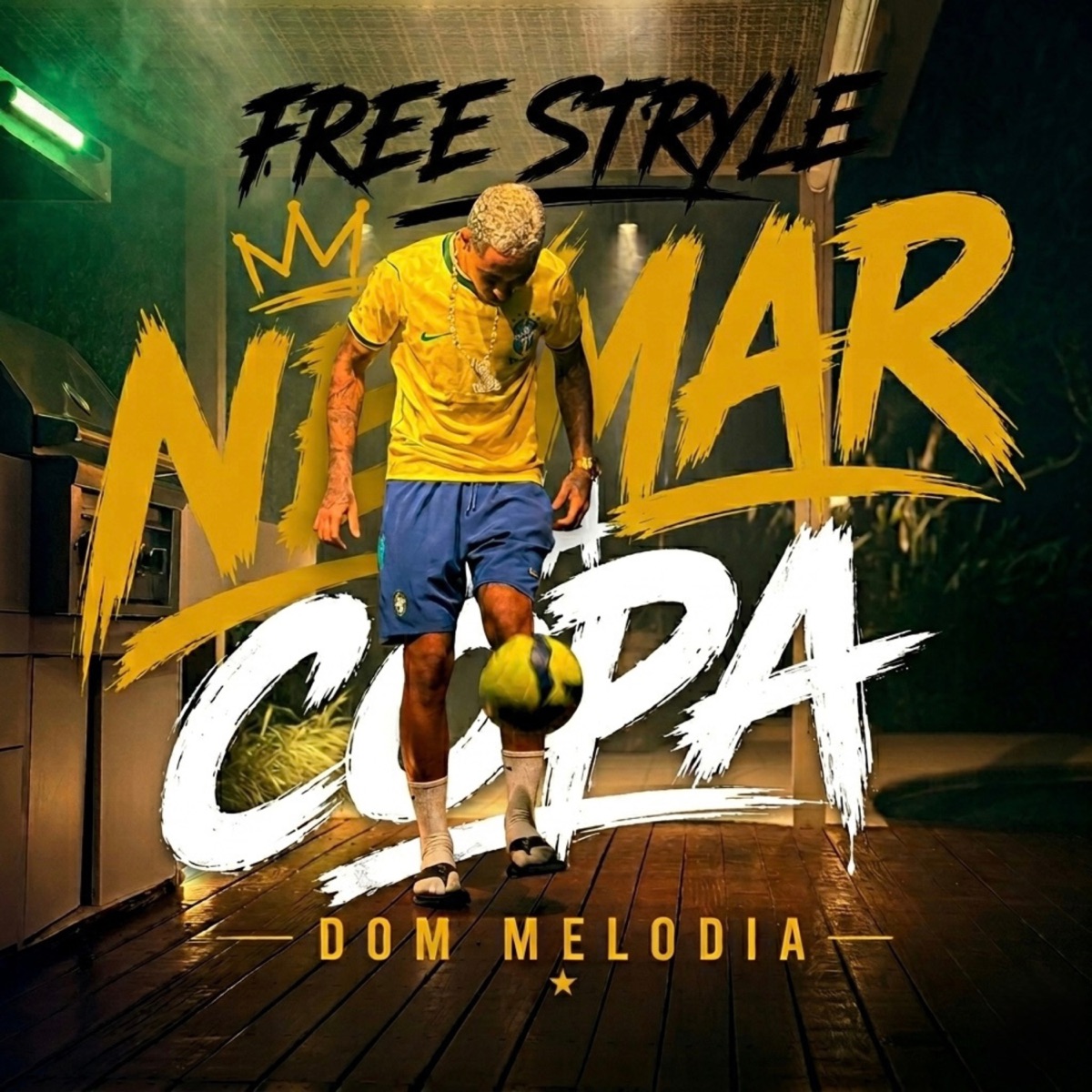 Freestyle Neymar na Copa - Single by Dom Melodia album cover