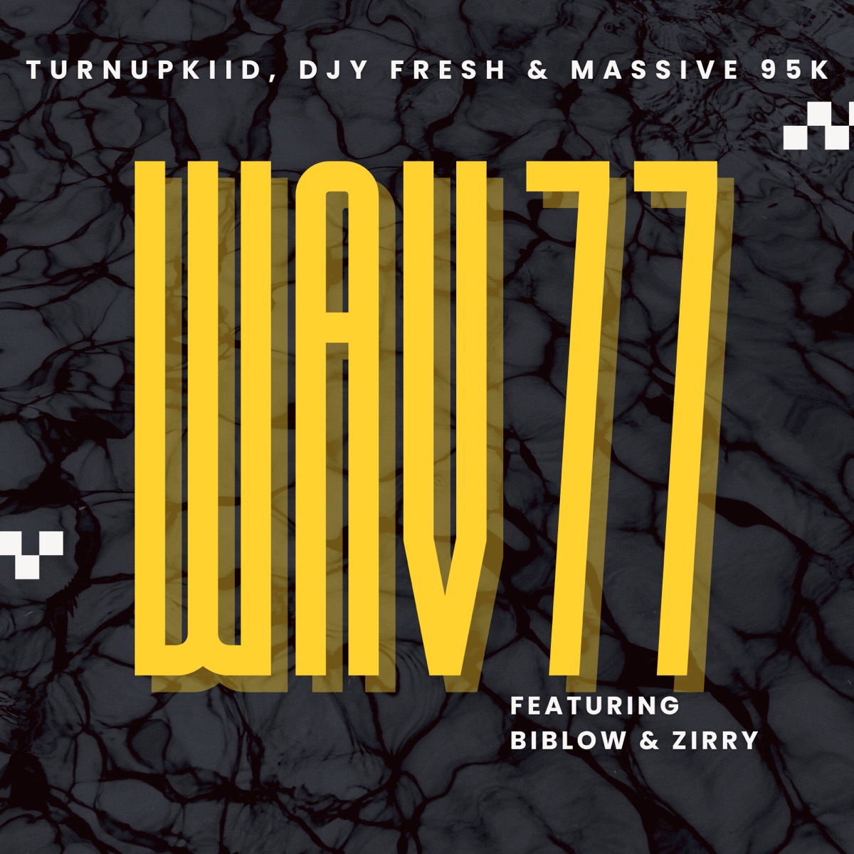 Wav 77 (feat. Biblow & Zirry) - Single by TurnUpKiid, Djy Fresh & Massive95k album cover