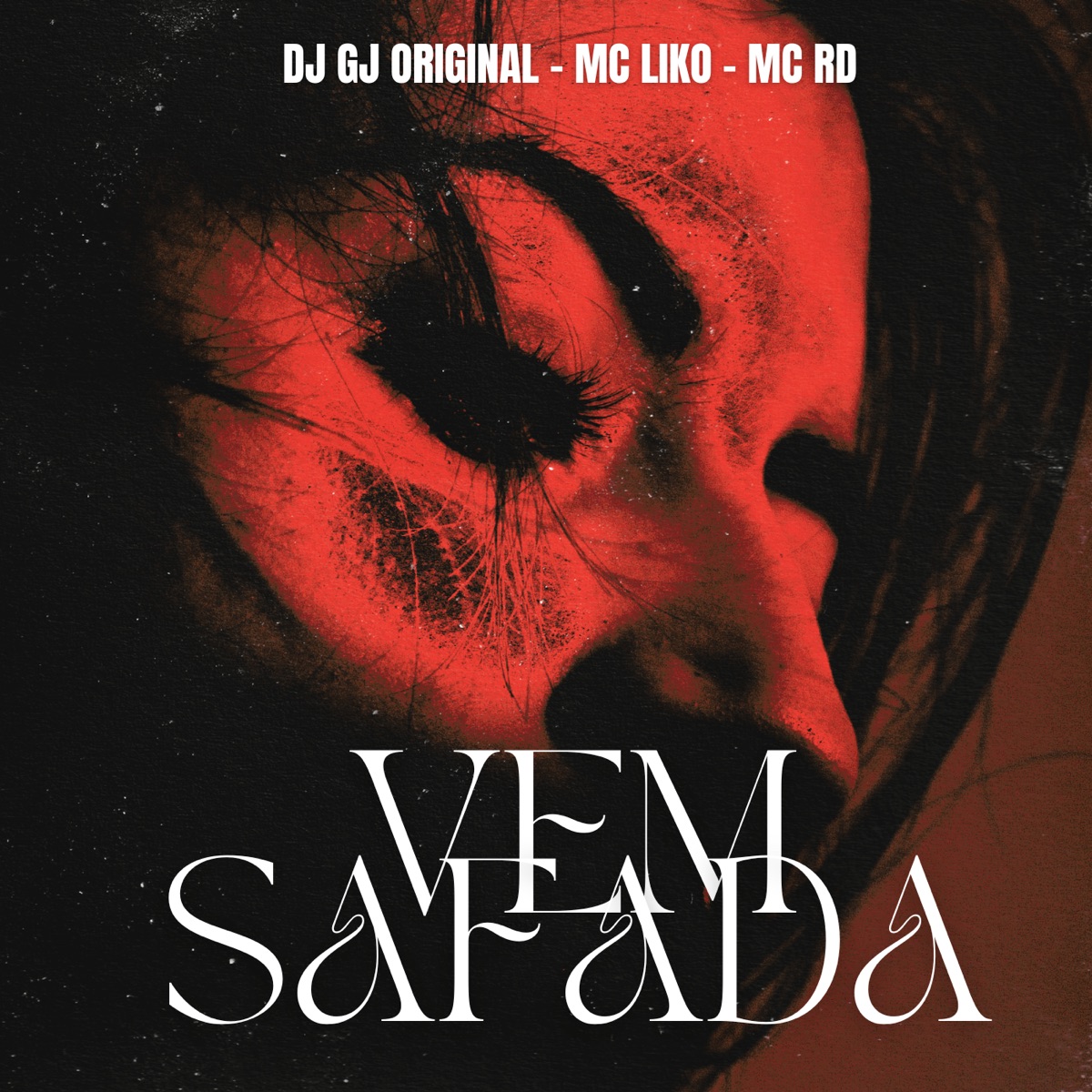 Vem Safada - Single by DJ GJ Original, Mc Liko & MC Rd album cover