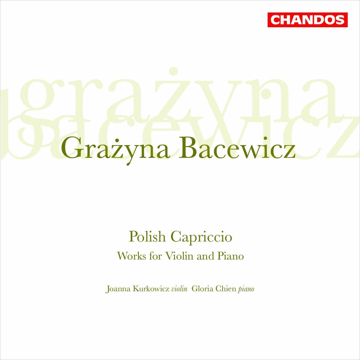 Bacewicz: Sonatas, Oberek, Partita & 2 Capriccios by Joanna Kurkowicz & Gloria Chien album cover