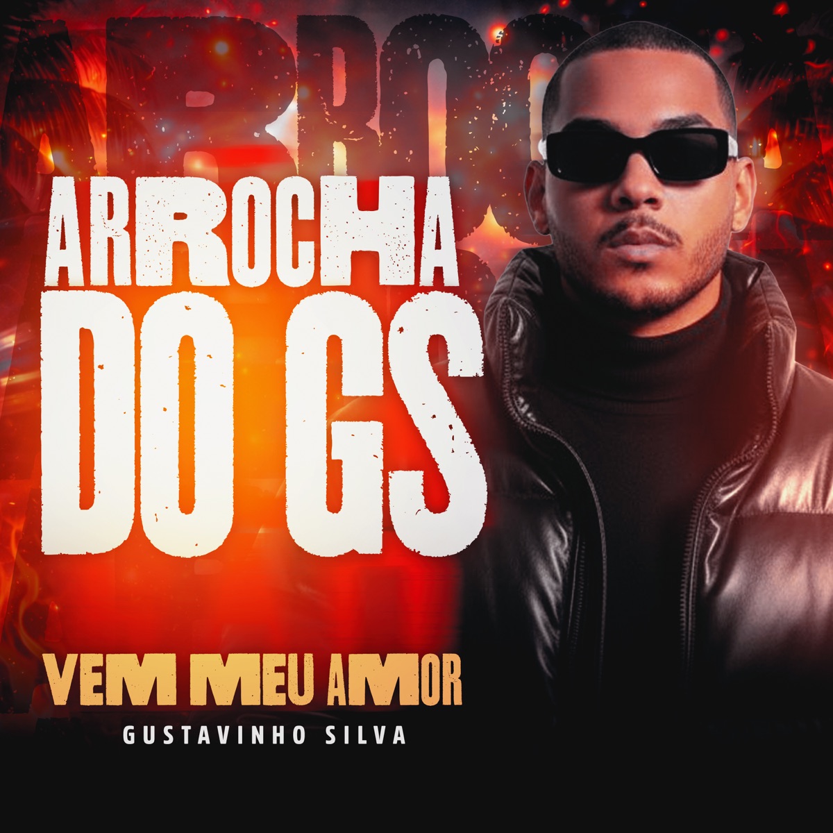 Arrocha do Gs - Vem Meu Amor - Single by Gustavinho Silva & Vitinhu Oficial album cover