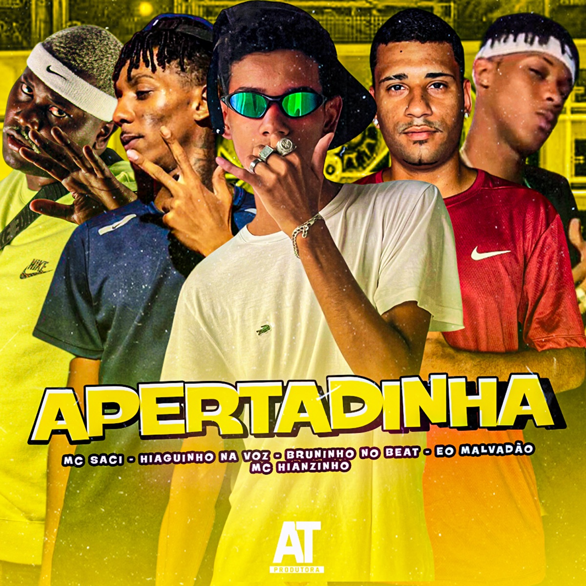 Apertadinha (feat. MC Saci, Bruninho no Beat & Eo Malvadão) - Single by AT Music, Mc Hianzinho & Hiaguinho na Voz album cover