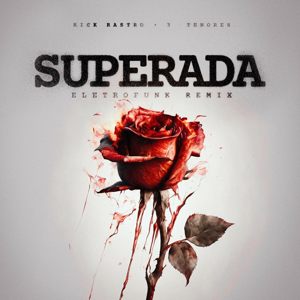 Superada (Eletrofunk Remix) - Single by Rick Rastro & 3 TENORES album cover