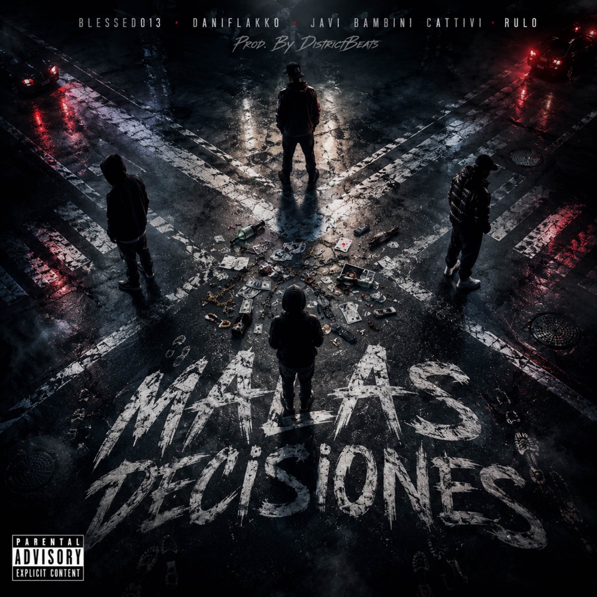 Malas decisiones (feat. LosNiñosDelCaminito & JAVI BAMBINI CATTIVI) - Single by Blessed013, DaniFlakko & DistrictBeats album cover