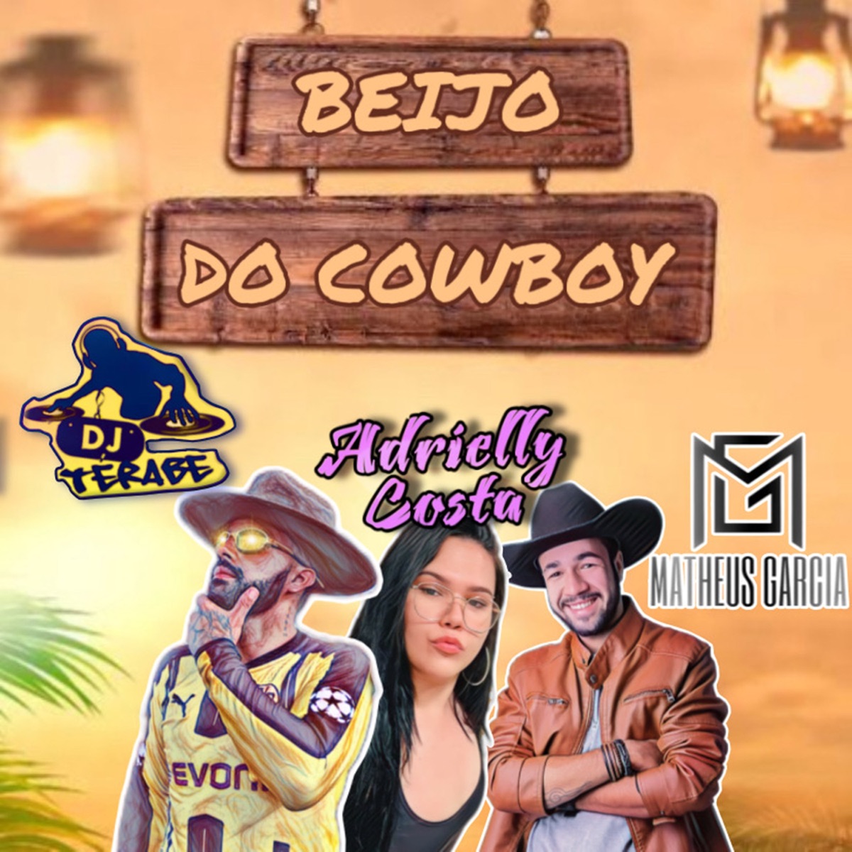 BEIJO DO COWBOY - Single by DJ Térabe, Matheus Garcia & Adrielly Costa album cover