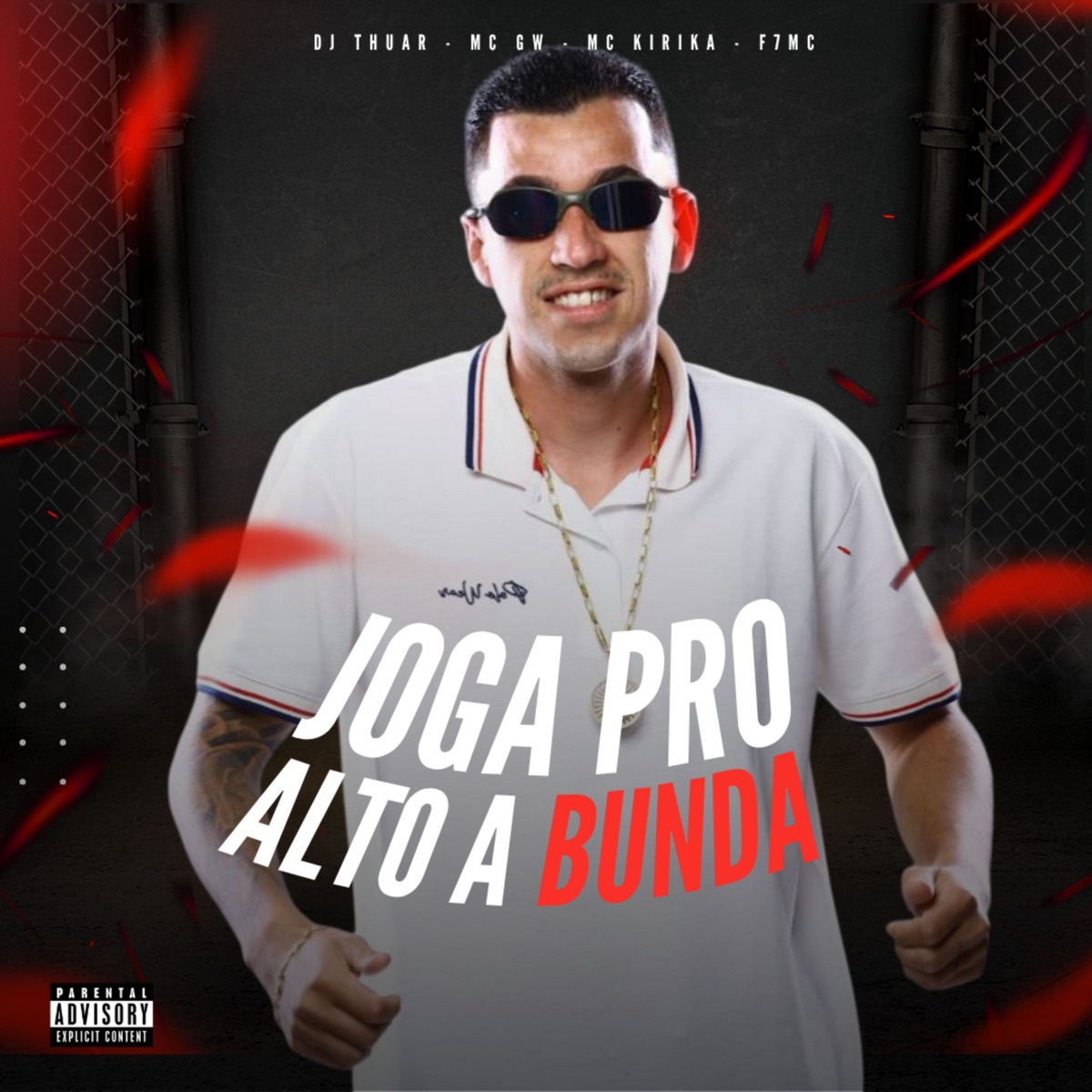 Joga pro Alto a Bunda - Single by Dj Thuar, Mc Gw, Mc Kirika & F7mc album cover