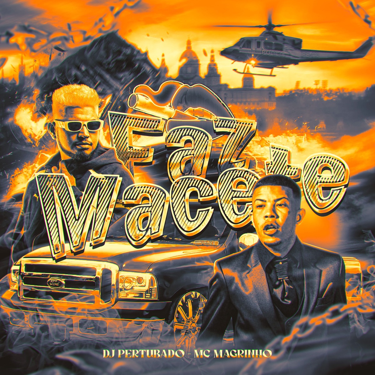 FAZ MACETE - Single by DJ PERTUBADO & Mc Magrinho album cover
