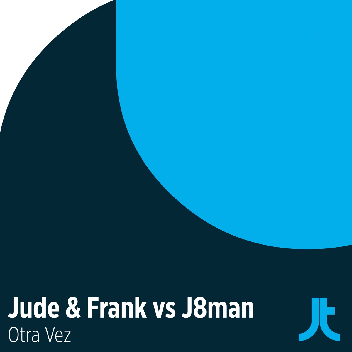 Otra Vez - Single by Jude & Frank & J8Man album cover