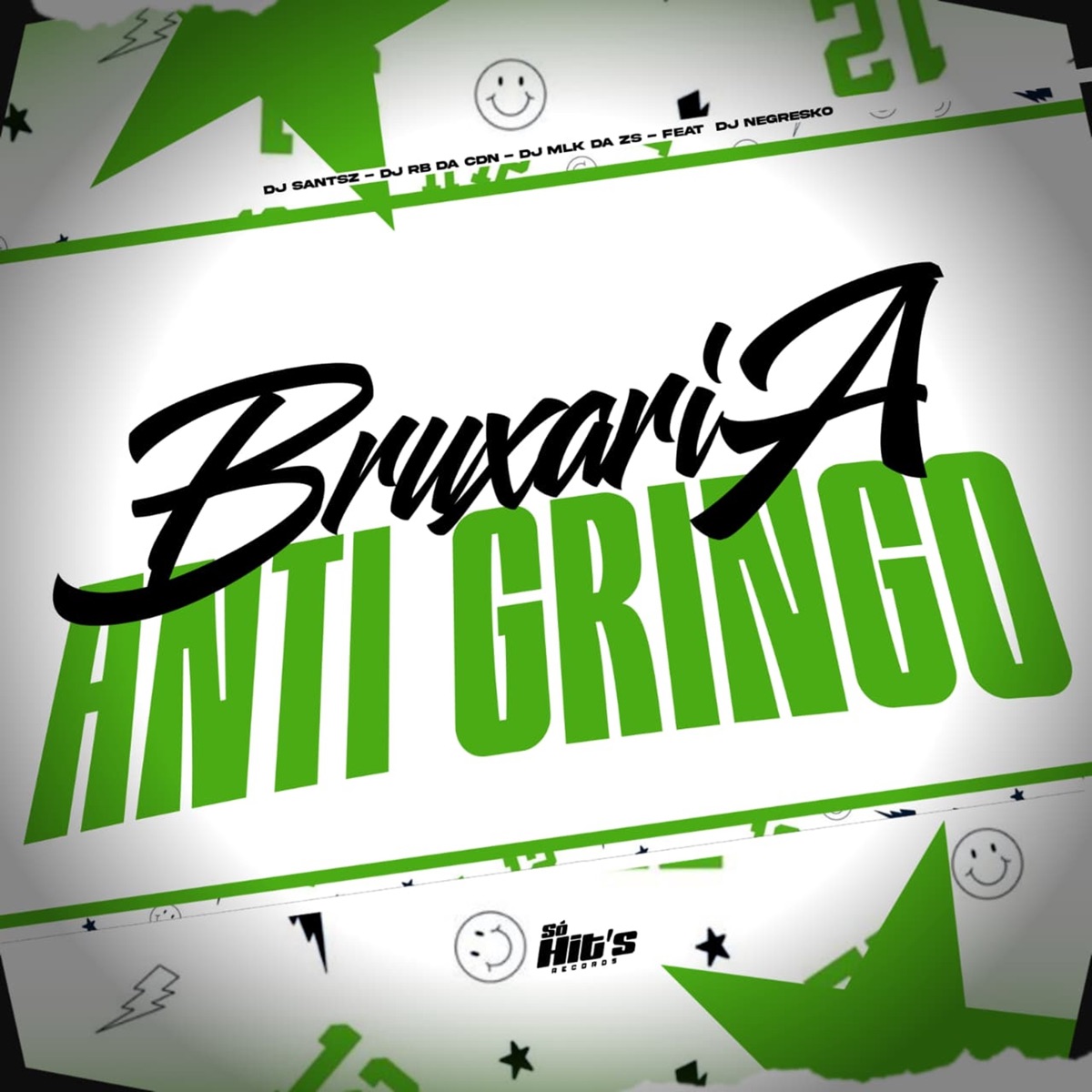 Bruxaria Anti Gringo - Single by DJ SANTSZ, DJ RB DA CDN, DJ MLK DA ZS & Dj Negresko album cover