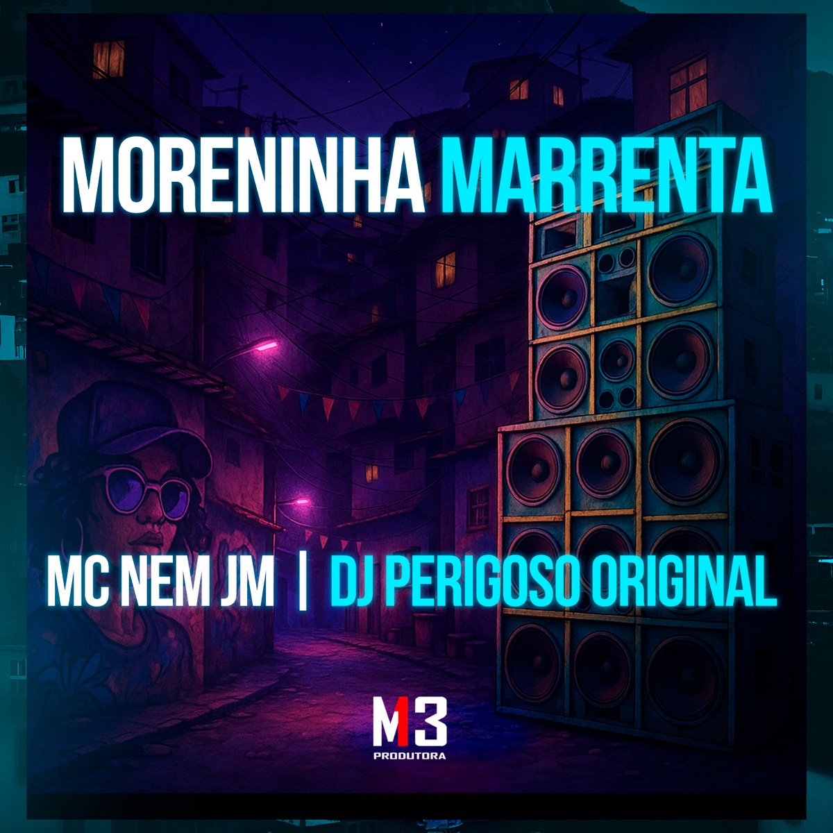 Moreninha Marrenta - Single by MC Nem Jm & Dj Perigoso original album cover
