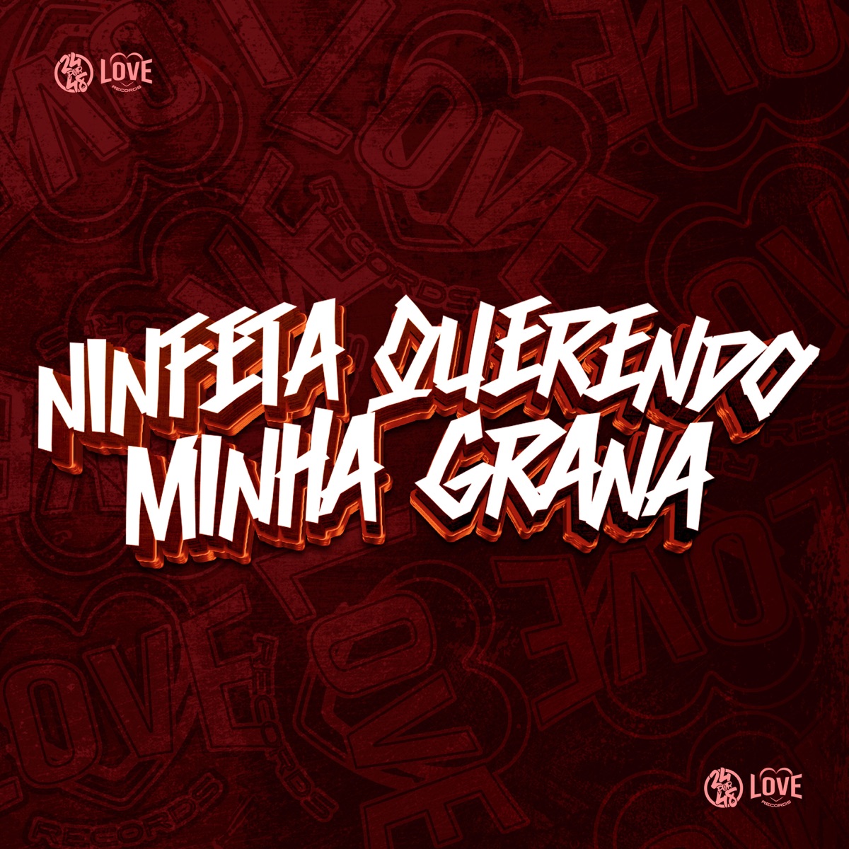 Ninfeta Querendo Minha Grana (feat. MC CH1NNA) - Single by DJ KLP OFC, Dj Dyow & MC GW album cover