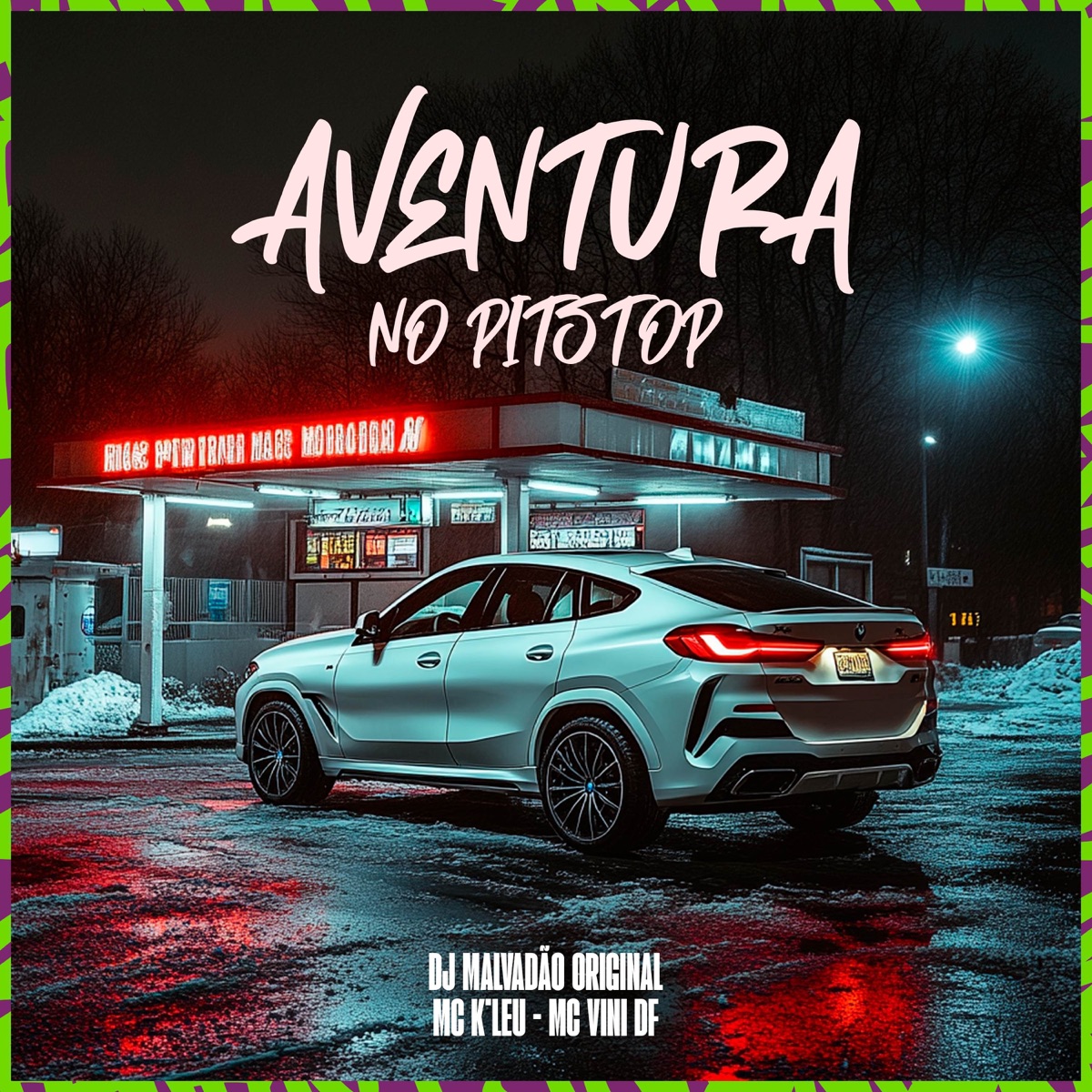 AVENTURA NO PITSTOP - Single by Mc K´Leu, MC Vini DF & Dj Malvadão Original album cover