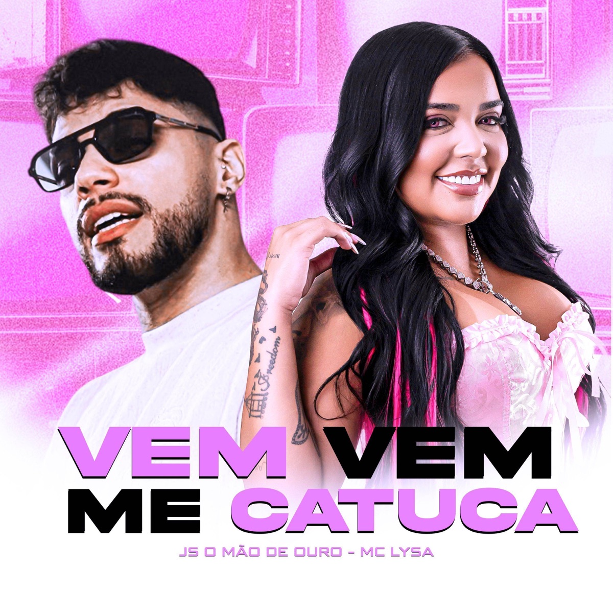 VEM VEM ME CATUCA - Single by JS o Mão de Ouro & Mc Lysa album cover
