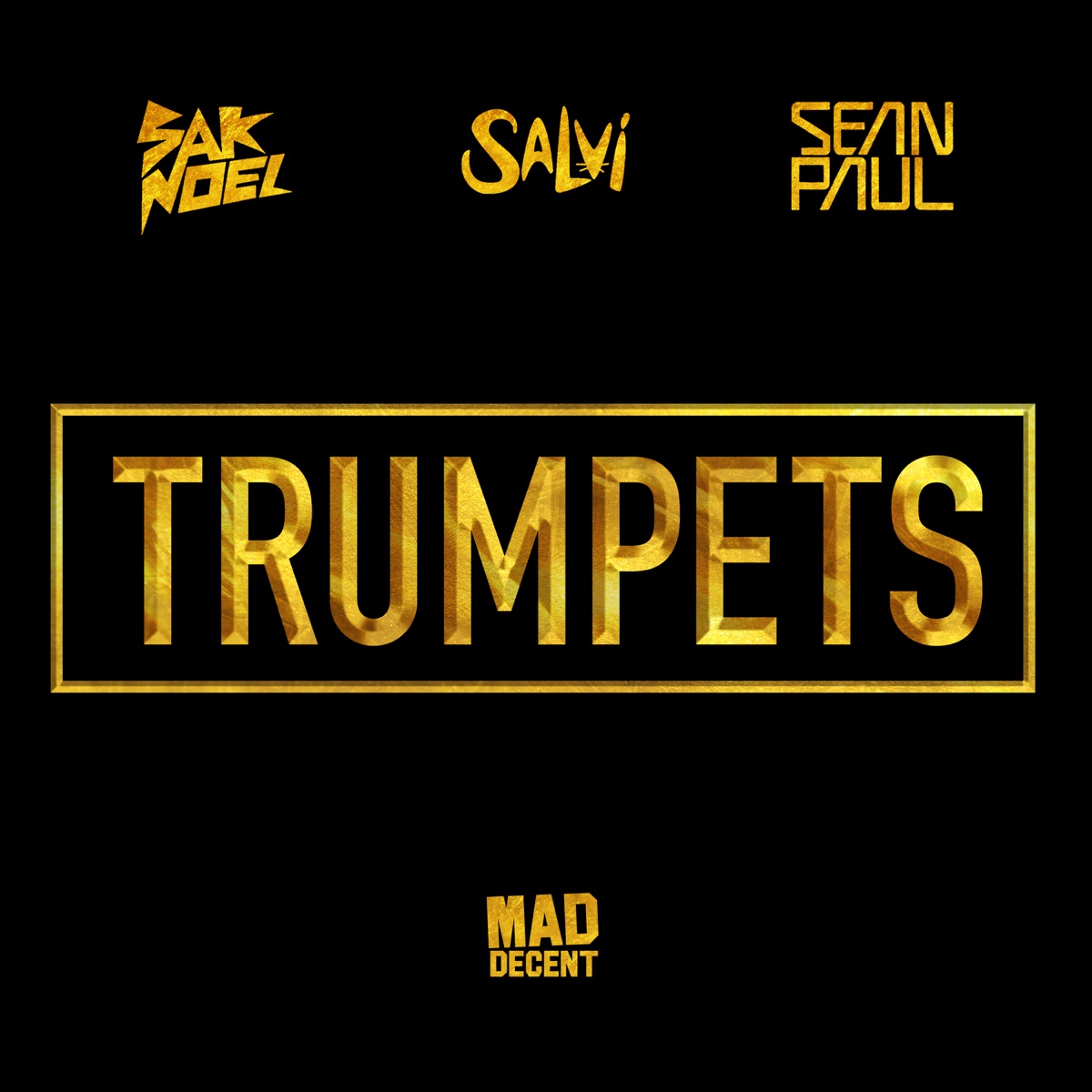 Trumpets (feat. Sean Paul) - Single by Sak Noel & Salvi album cover