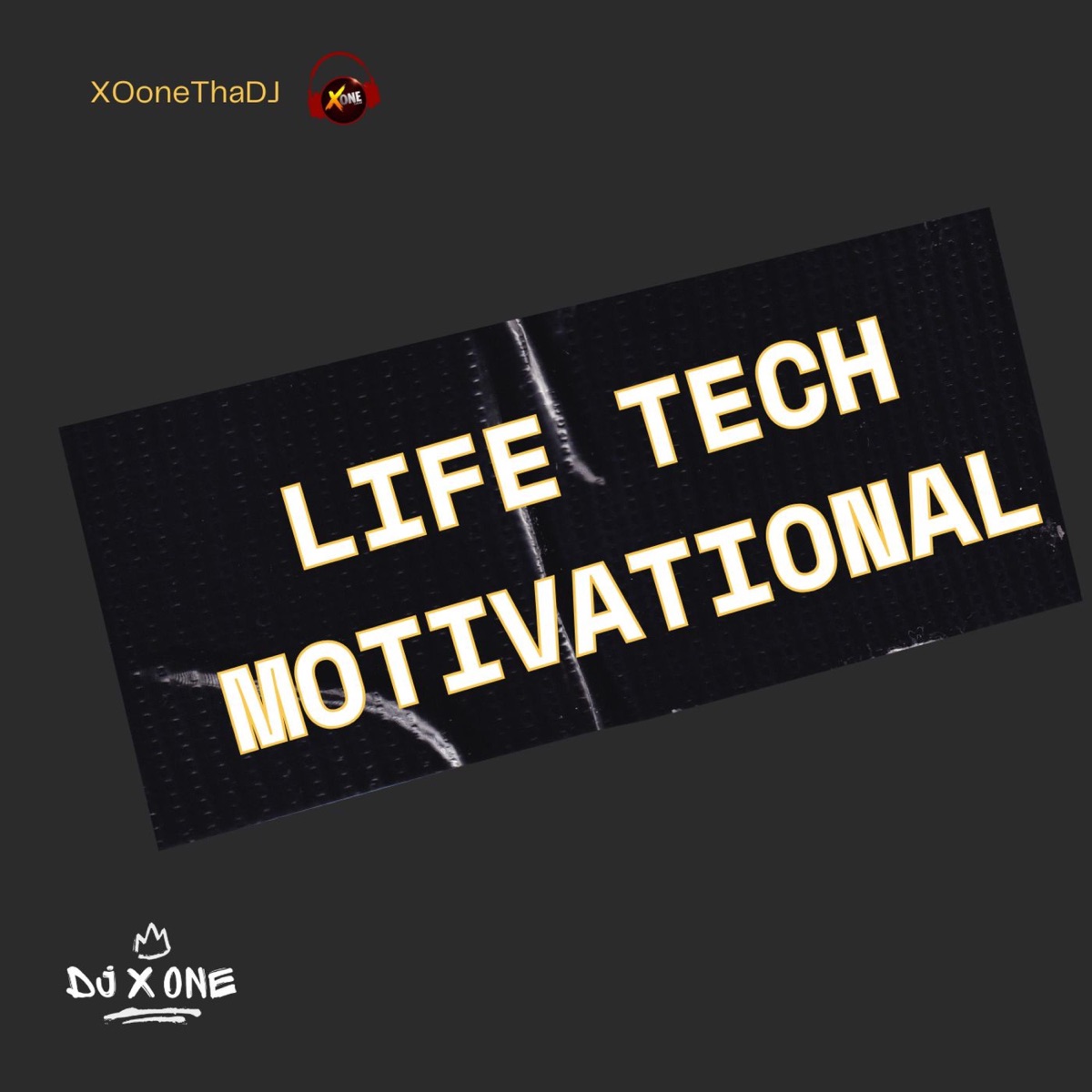 LIFE TECH MOTIVATIONAL - Single by XoneThaDj album cover