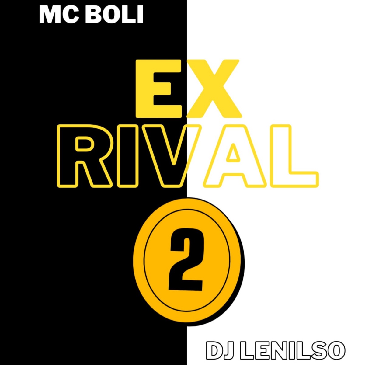 Ex Rival 2 - Single by Mc BoLi & DJ Lenilso album cover
