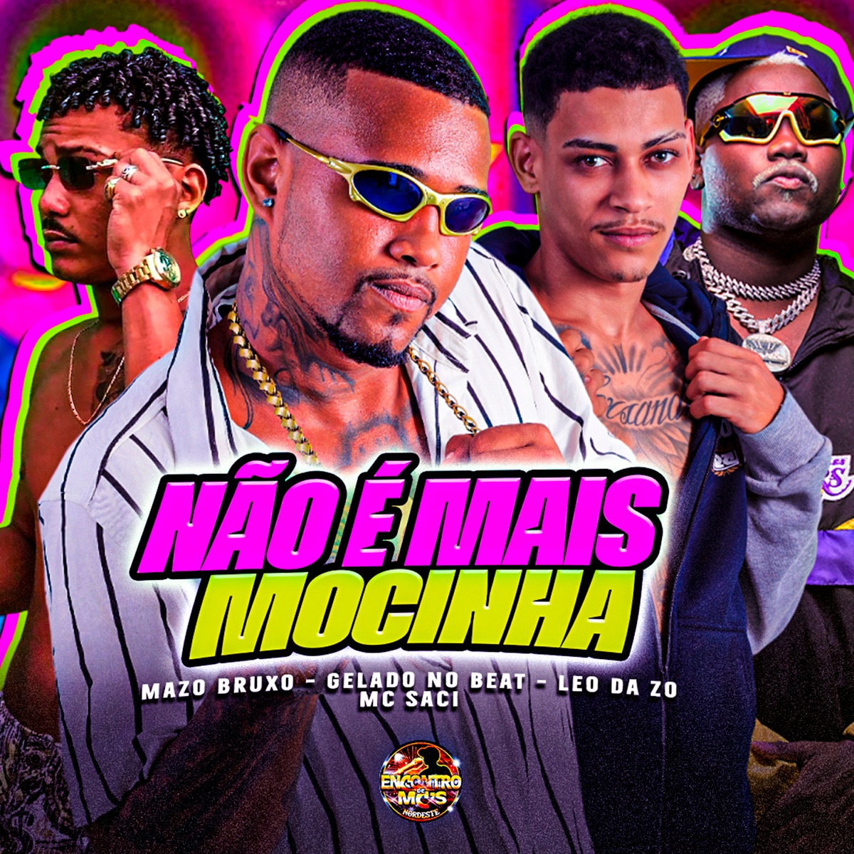 Não É Mais Mocinha - Single by Gelado No Beat, leo da zo, MC Saci & Mazo Bruxo album cover