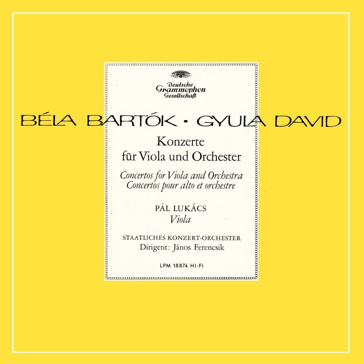 Bartók: Viola Concerto; Dávid: Viola Concerto by Pál Lukács, Budapest Concert Orchestra & János Ferencsik album cover