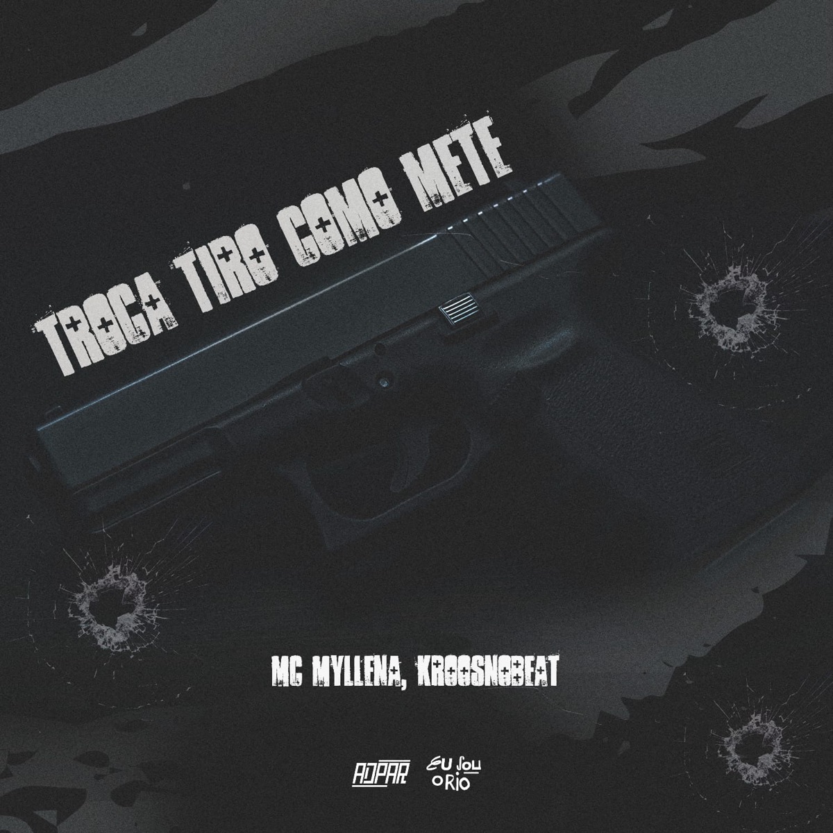 MC Myllena - Troca Tiro Como Mete (1) (Kroos) [feat. KroosNoBeat] - Single by Eu Sou o Rio & Mc Myllena album cover