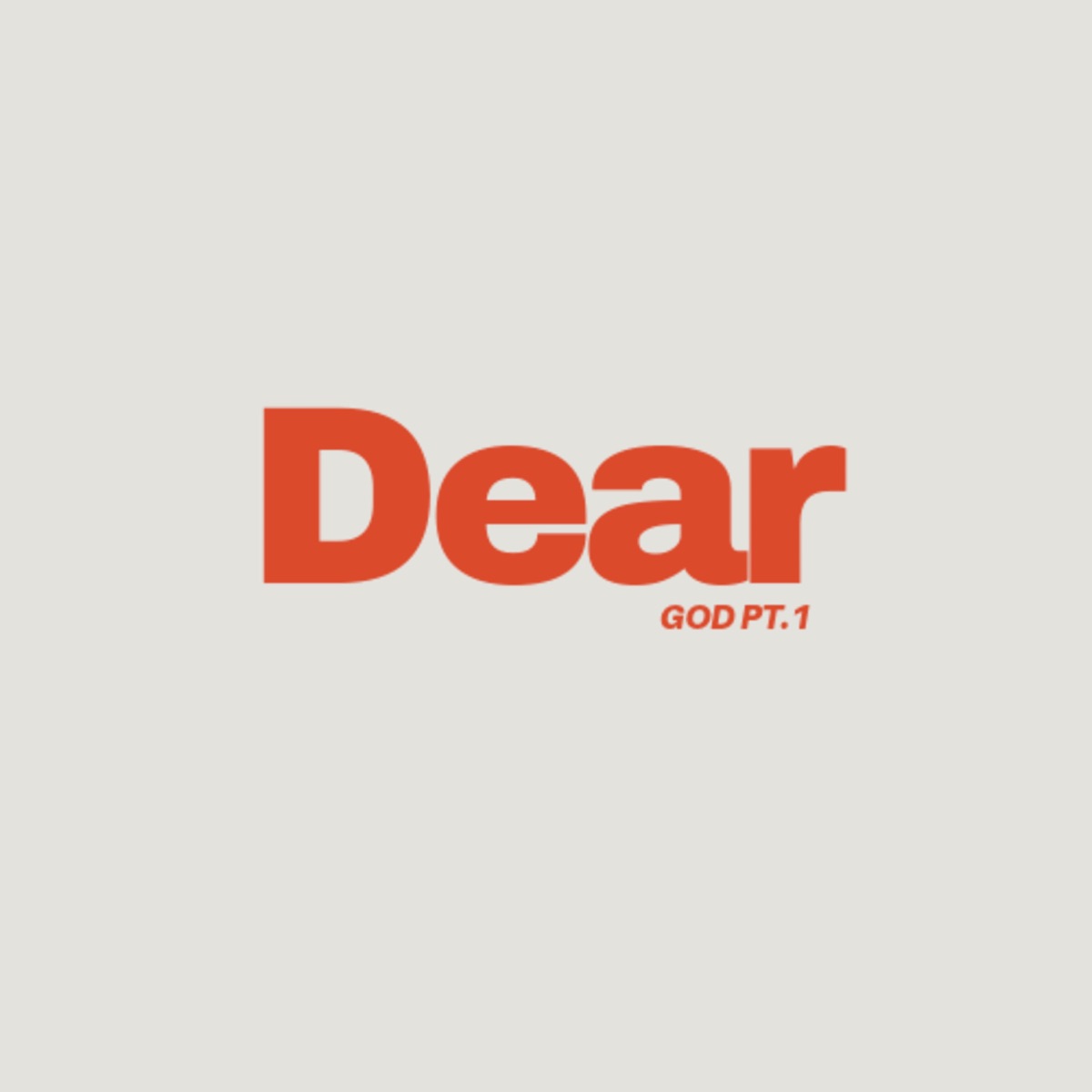 Dear God, Pt. 1 - Single by Tazer Bouy album cover