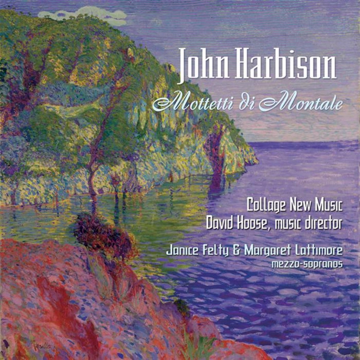 Harbison: Mottetti Di Montale by Collage New Music album cover