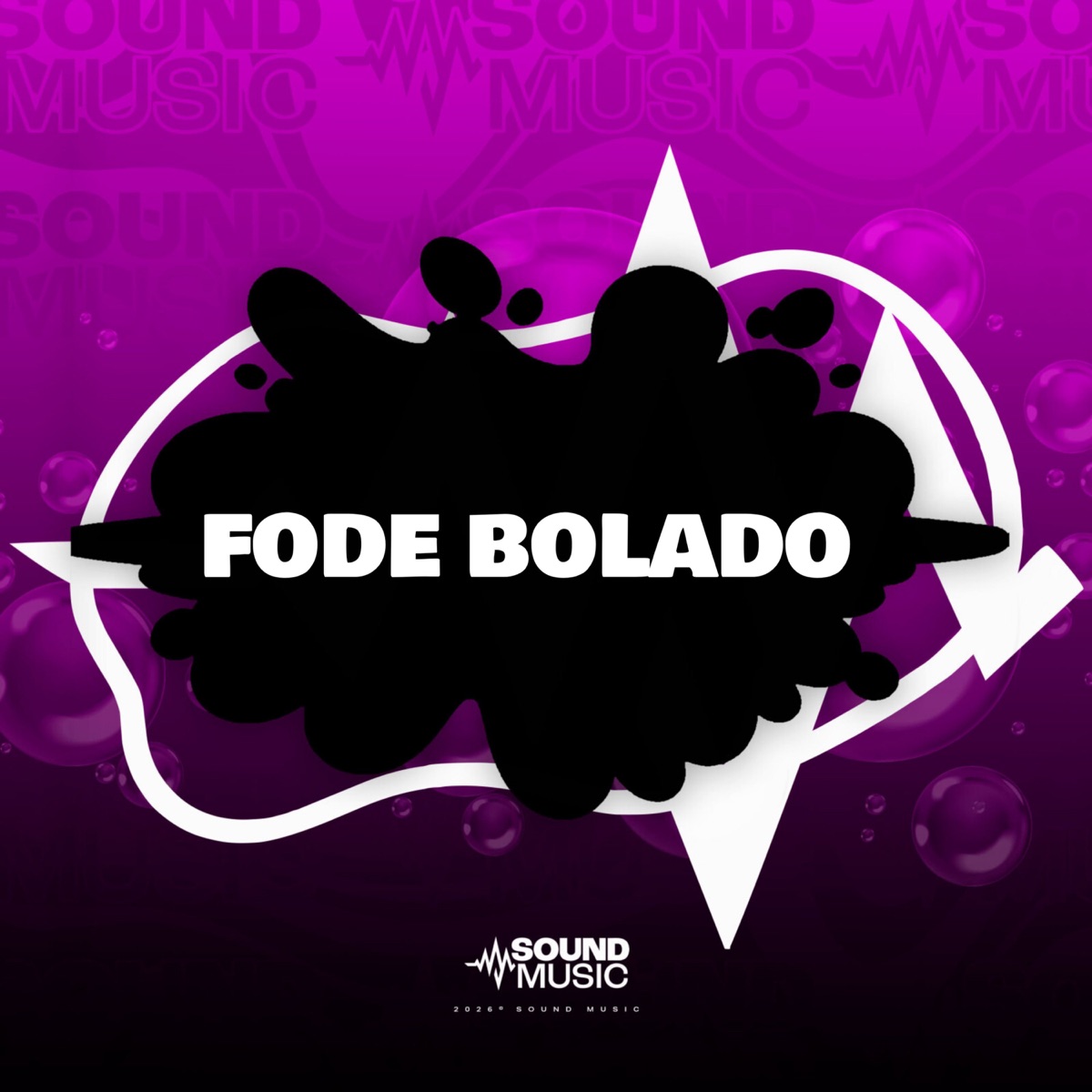 FODE BOLADO - Single by MC Negritin, DIORGE & SoundMusic Original album cover