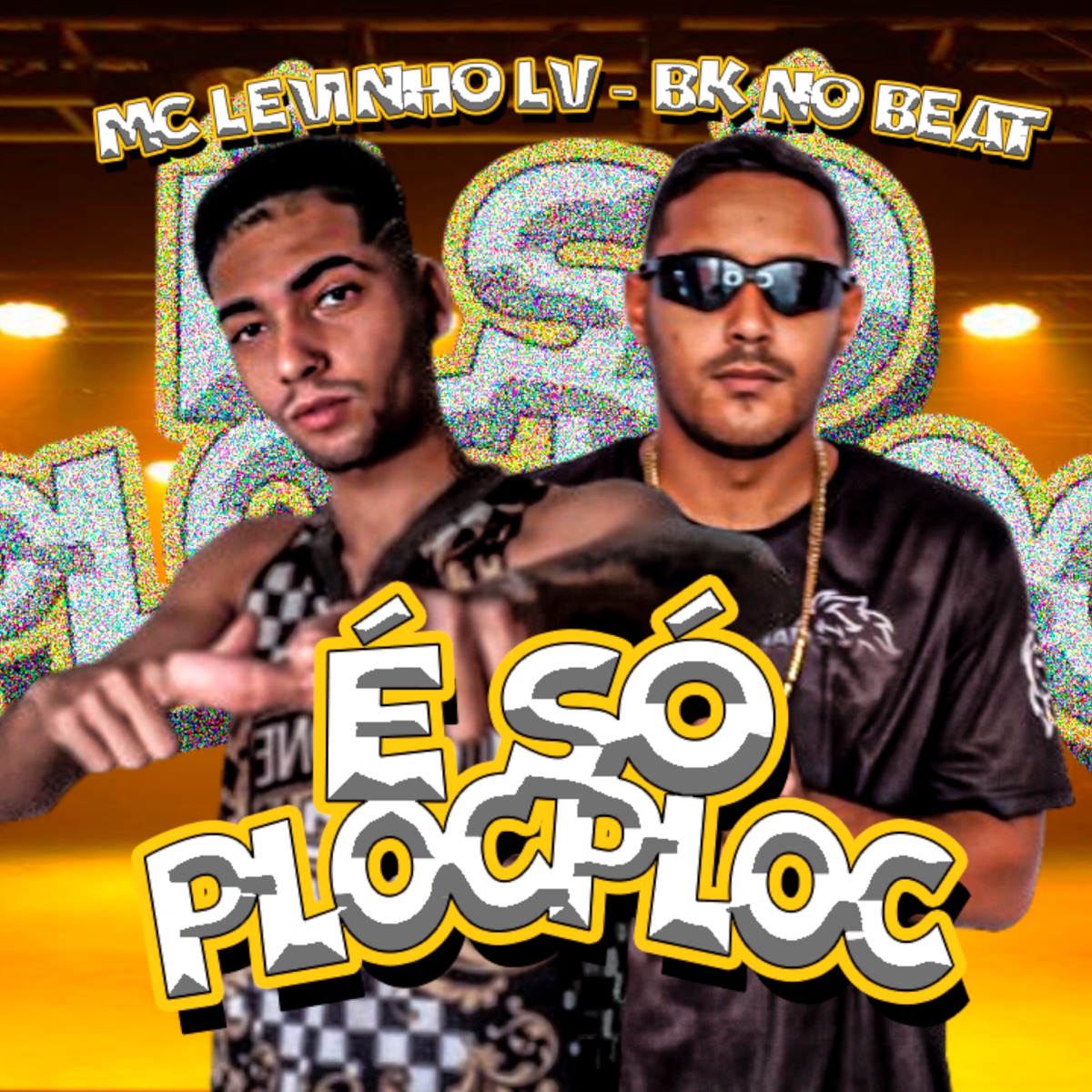 É Só Ploc Ploc - Single by Mc Levinho LV album cover