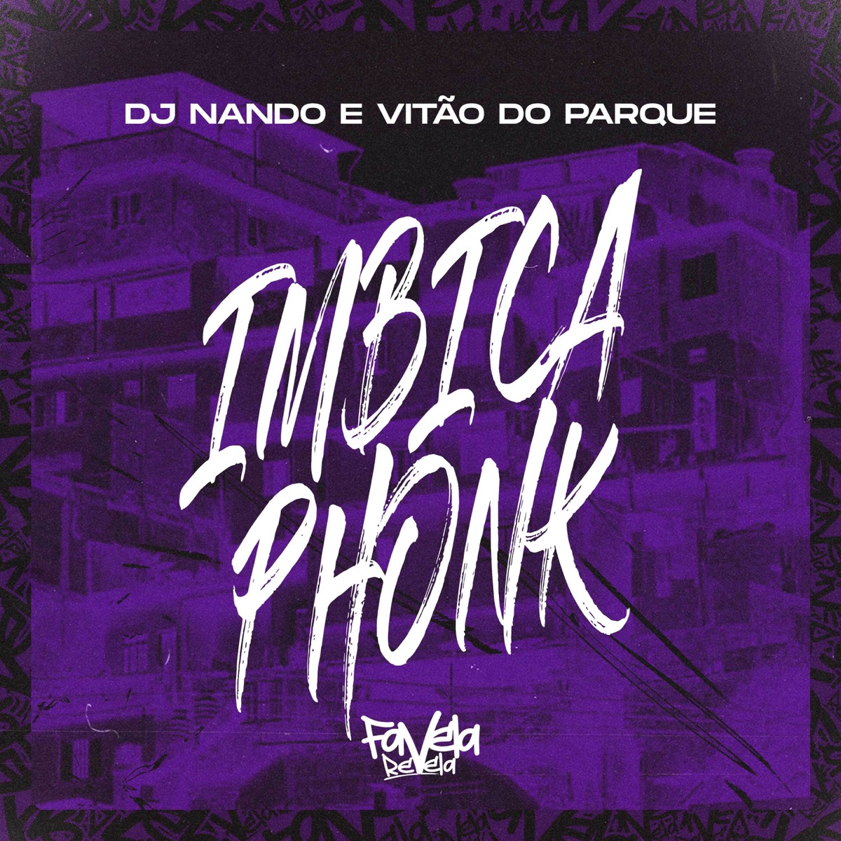 Imbica Phonk - Single by Vitão do Parque & Dj Nando album cover