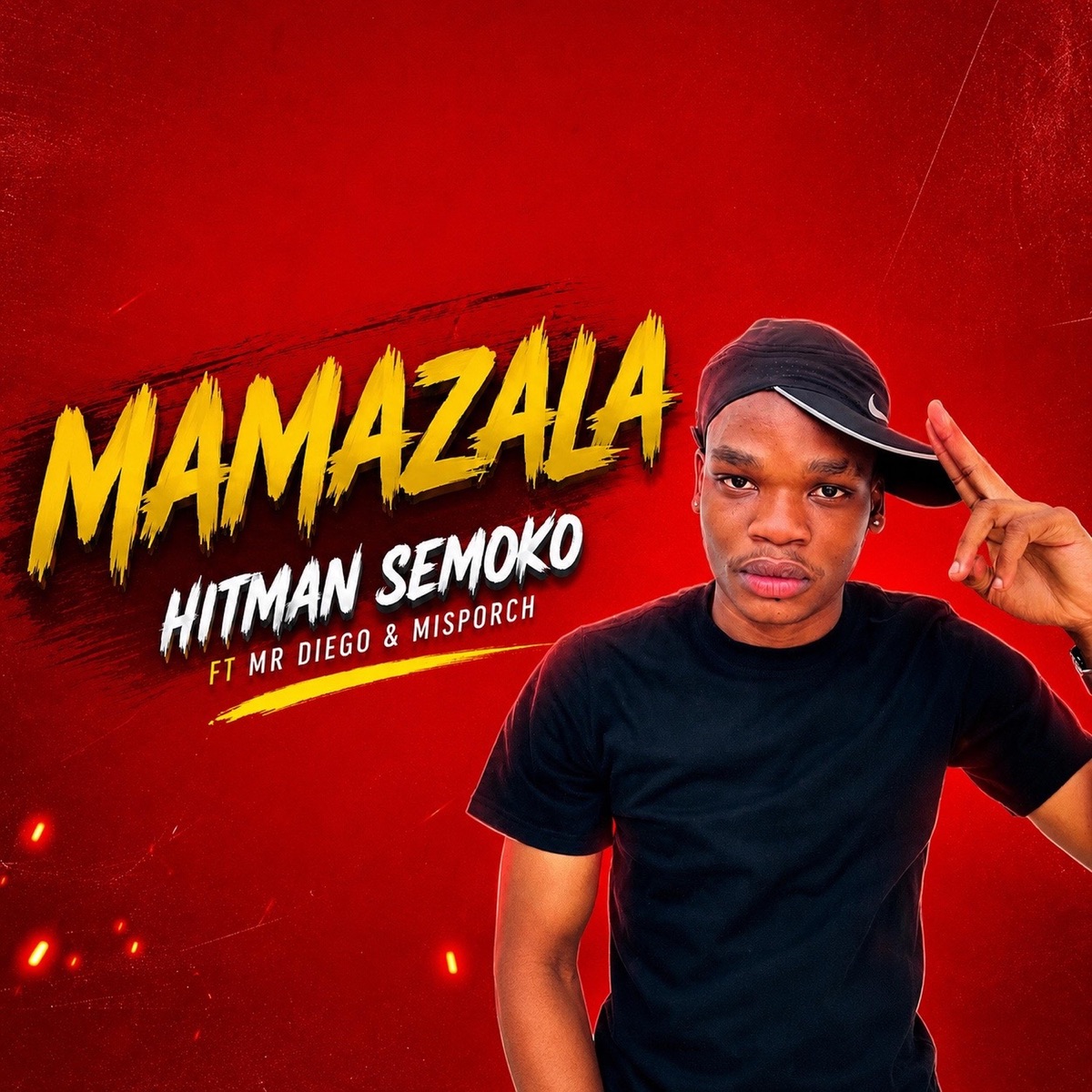 Mamazala (feat. Mr Diego & MisPorch) - Single by Hitman Semoko album cover