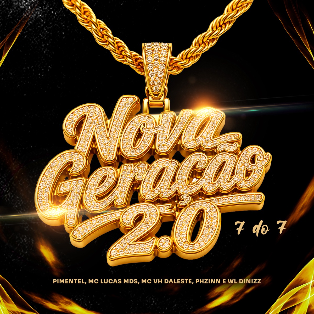 Nova Geração 2.0: 7 do 7 (feat. WL DINIZZ) - Single by Mc Lucas MDS & Mc VH daleste album cover