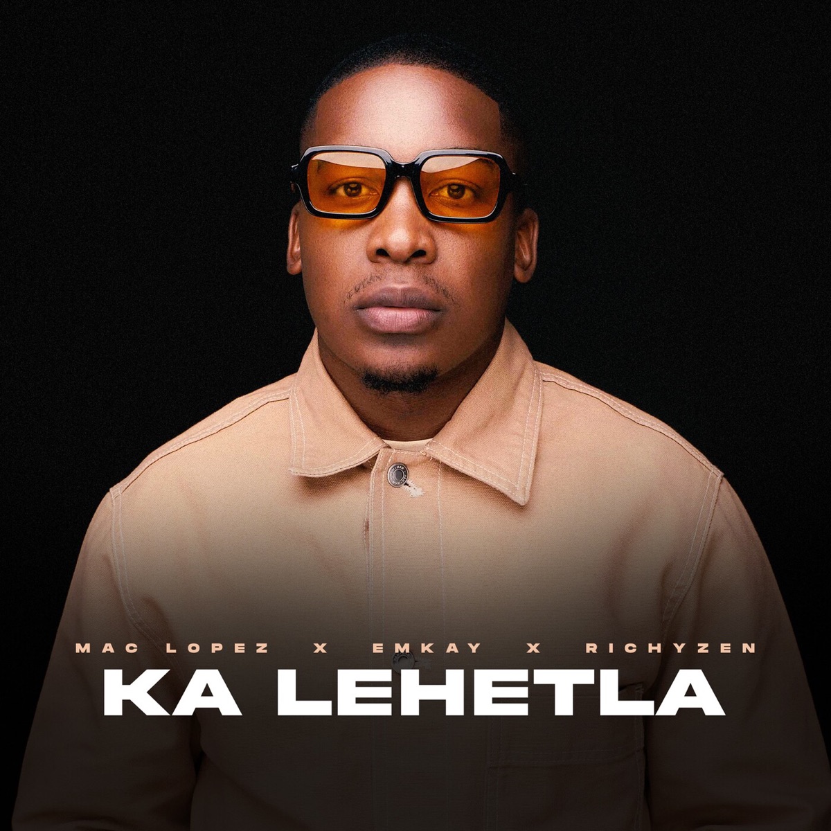 Ka Lehetla - Single by Mac lopez, Emkay & RichyZen album cover