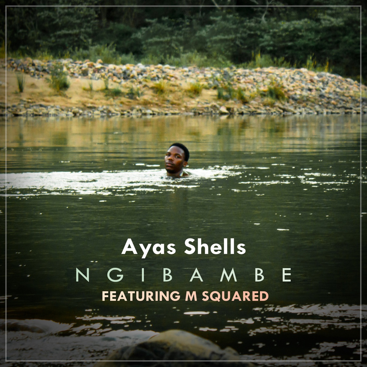 Ngibambe (feat. M Squared) - Single by Ayas Shells album cover