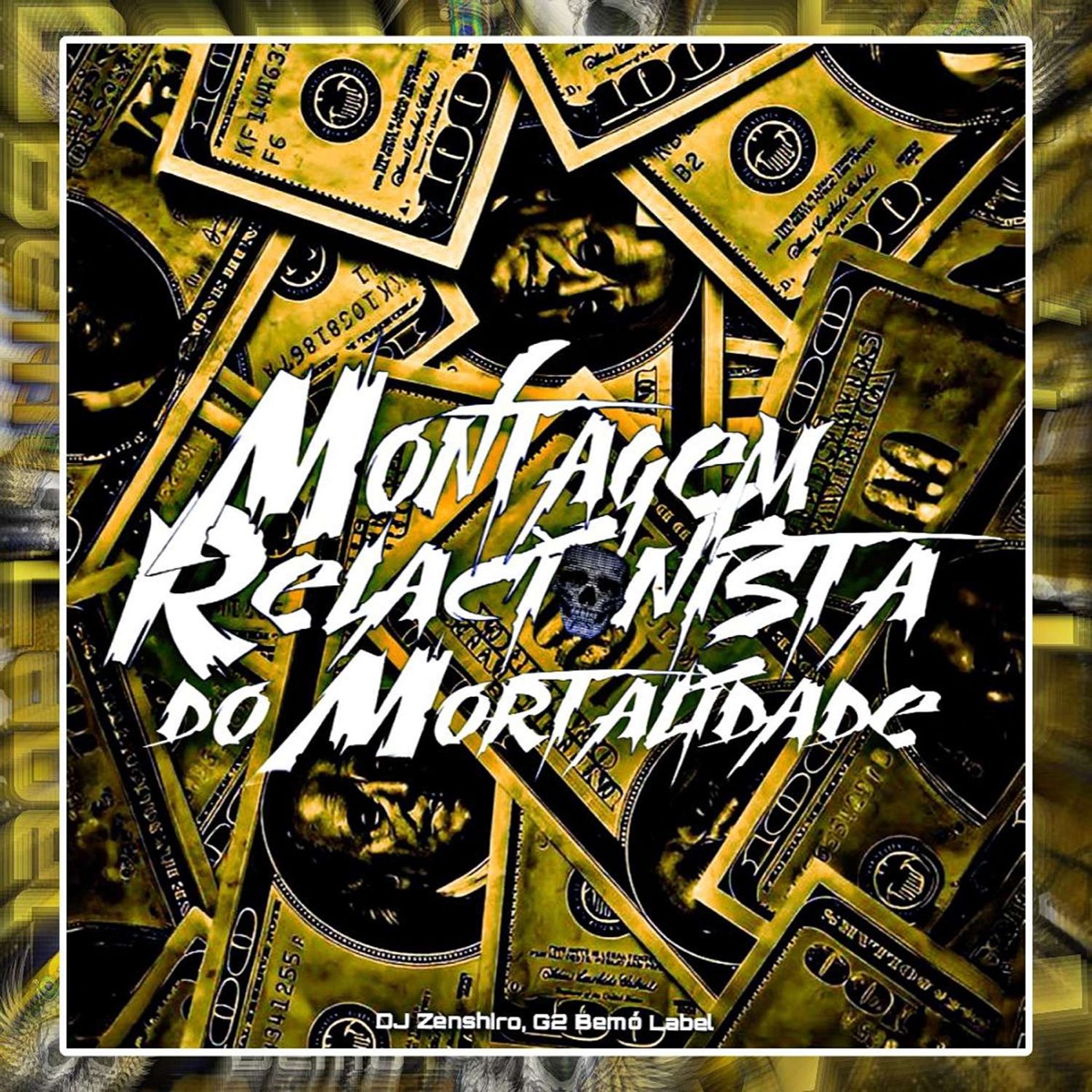 Montagem Relacionista do Mortalidade - Single by DJ Zenshiro & G2 Bemò Label album cover