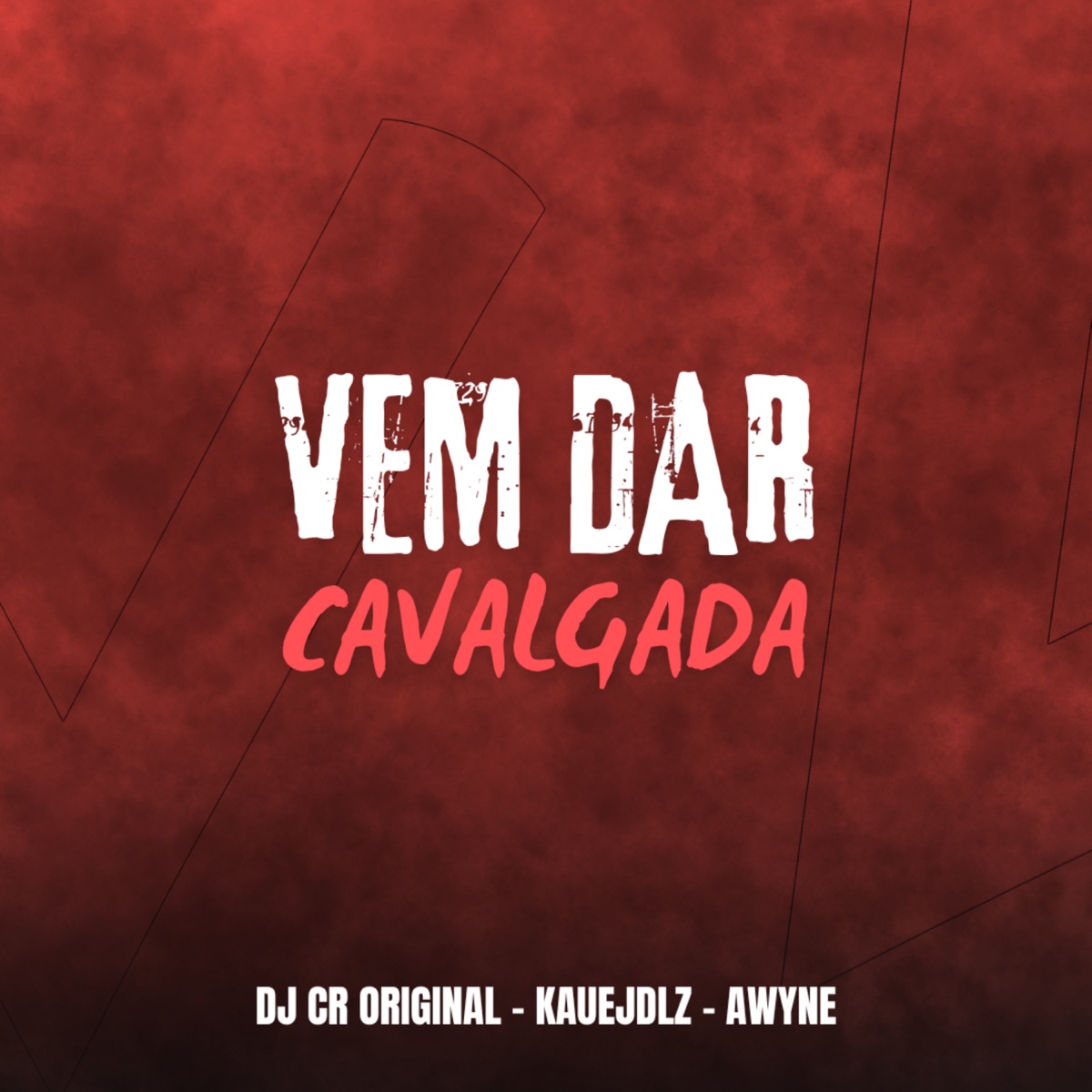 Vem Dar Cavalgada - Single by DJ CR Original, Kauejdlz & AWYNE album cover