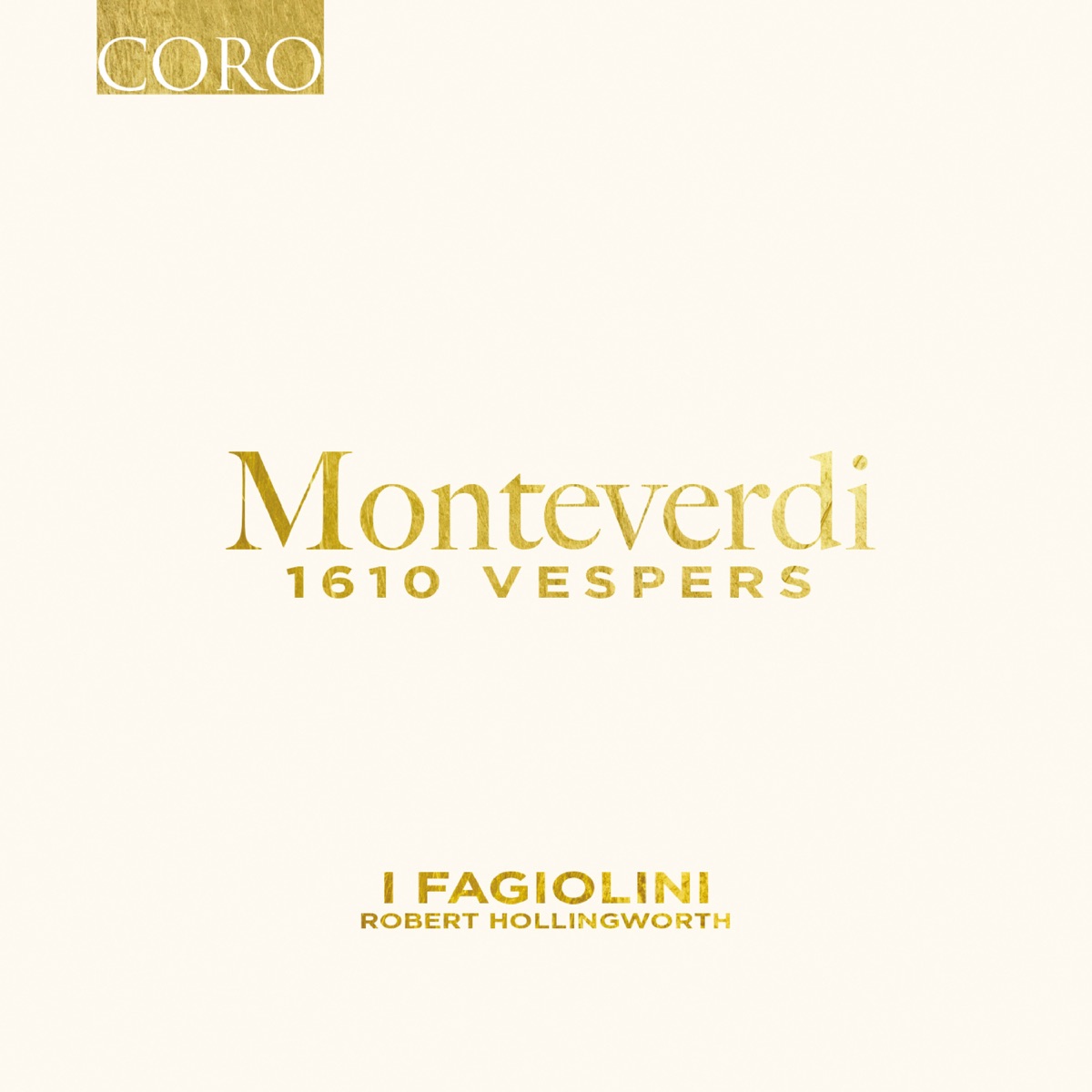 Monteverdi: Vespers of 1610, SV 206 by I Fagiolini, Hugo Hymas, Matthew Long, Sam Gilliatt, Nicholas Mulroy, Julia Doyle, Greg Skidmore, Frederick Long, Ciara Hendrick, Martha McLorinan, The English Cornett & Sackbut Ensemble & Robert Hollingworth album cover