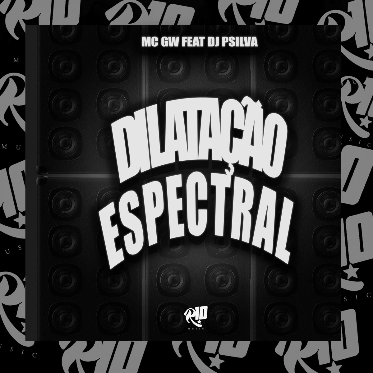 Dilatação Espectral - Single by DJ PSILVA & MC GW album cover
