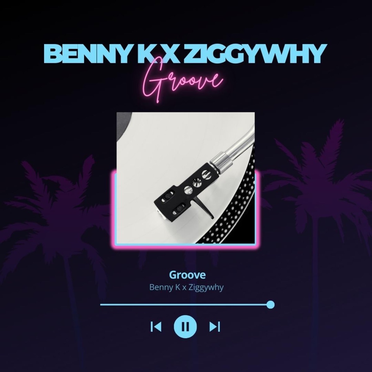 Groove (feat. Ziggywhy) - Single by Benny K album cover