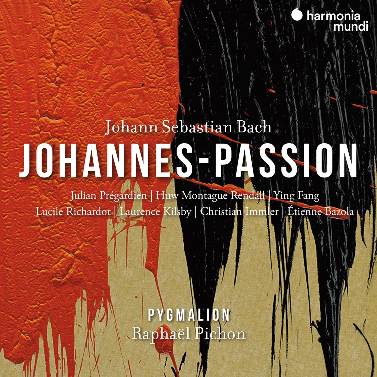 J.S. Bach: Johannes-Passion, BWV 245 by Raphaël Pichon, Pygmalion, Julian Prégardien, Huw Montague Rendall, Ying Fang, Lucile Richardot, Laurence Kilsby & Christian Immler album cover
