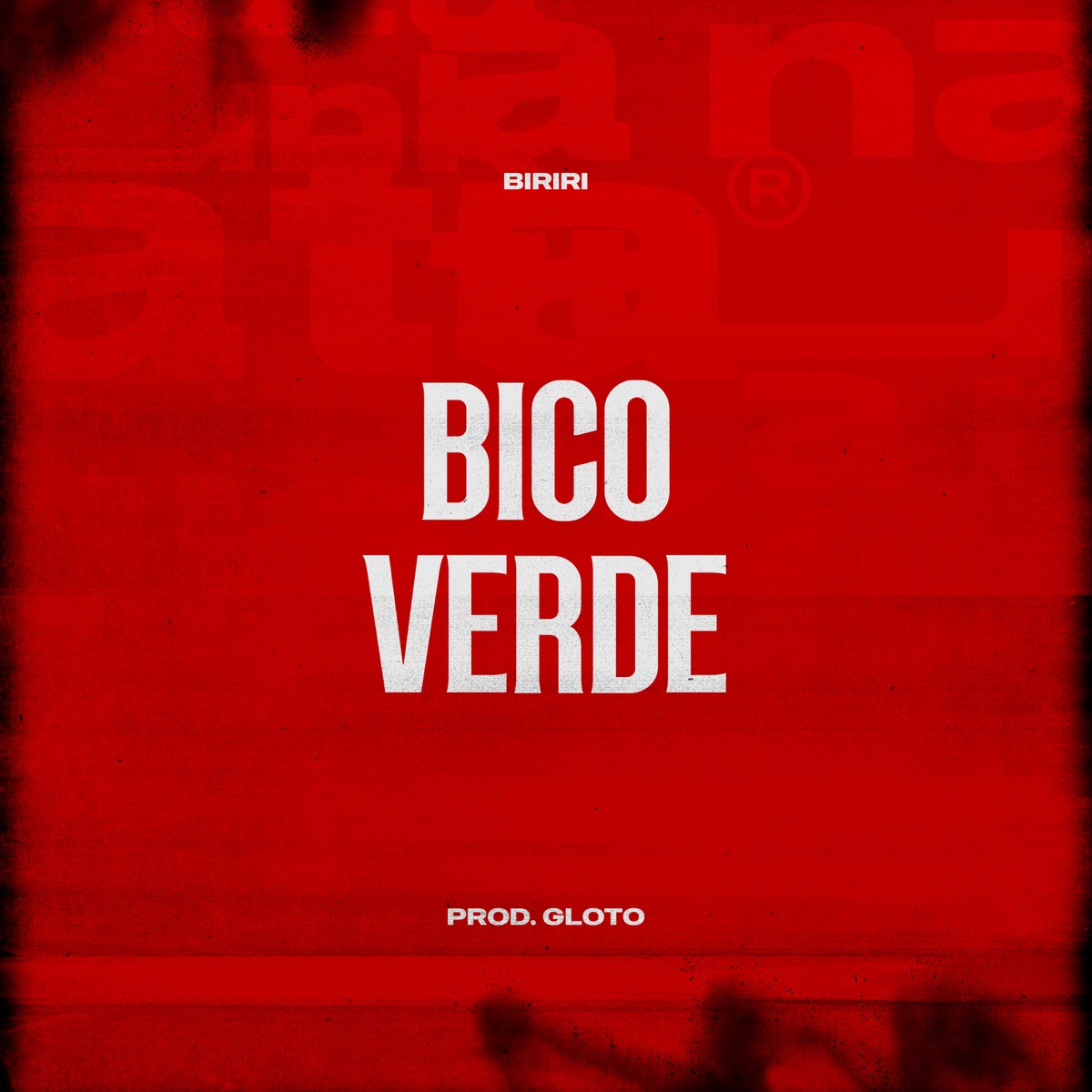 Bico Verde (feat. Prod Gloto) - Single by biriri album cover
