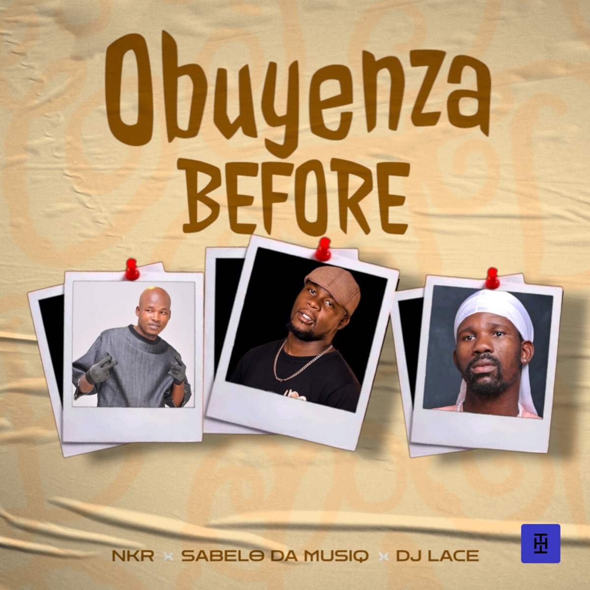 Obuyenza Before - Single by NKR, Sabelo da musiq & Dj Lace album cover