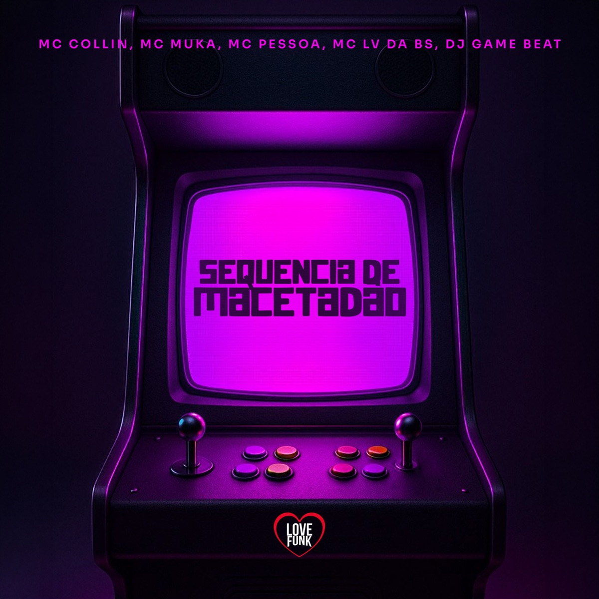 Sequencia de Macetadão - Single by MC Collin, MC Muka, MC Pessoa & MC LV DA BS album cover