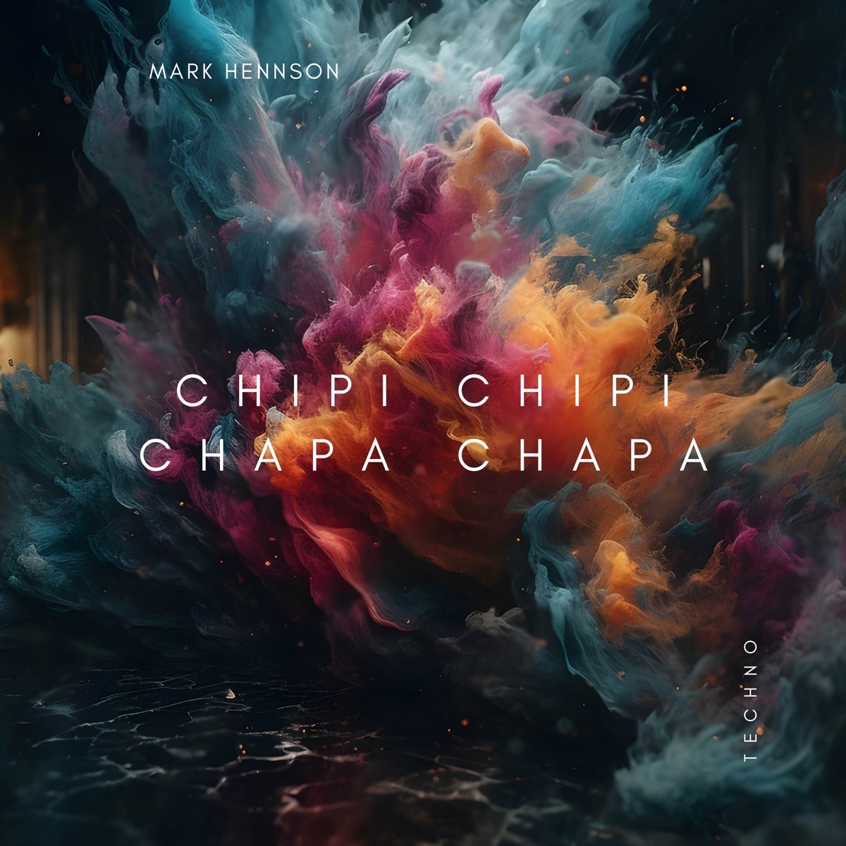 Chipi Chipi Chapa Chapa - Techno - Single by Mark Hennson album cover