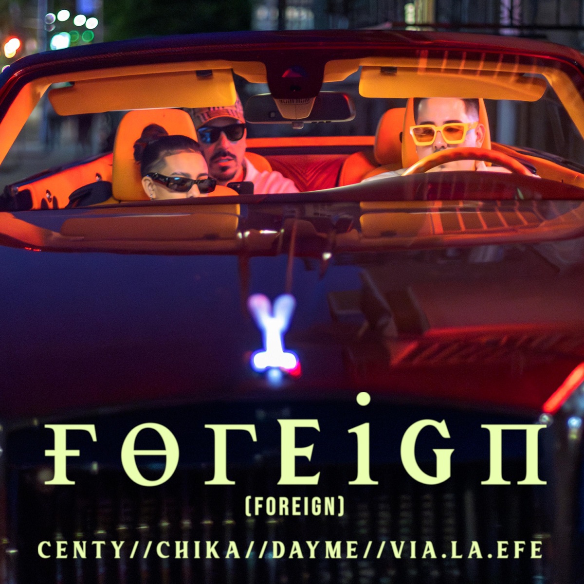 Foreign - Single by Centy, CHIKA ES CHIKA & Dayme Beats album cover