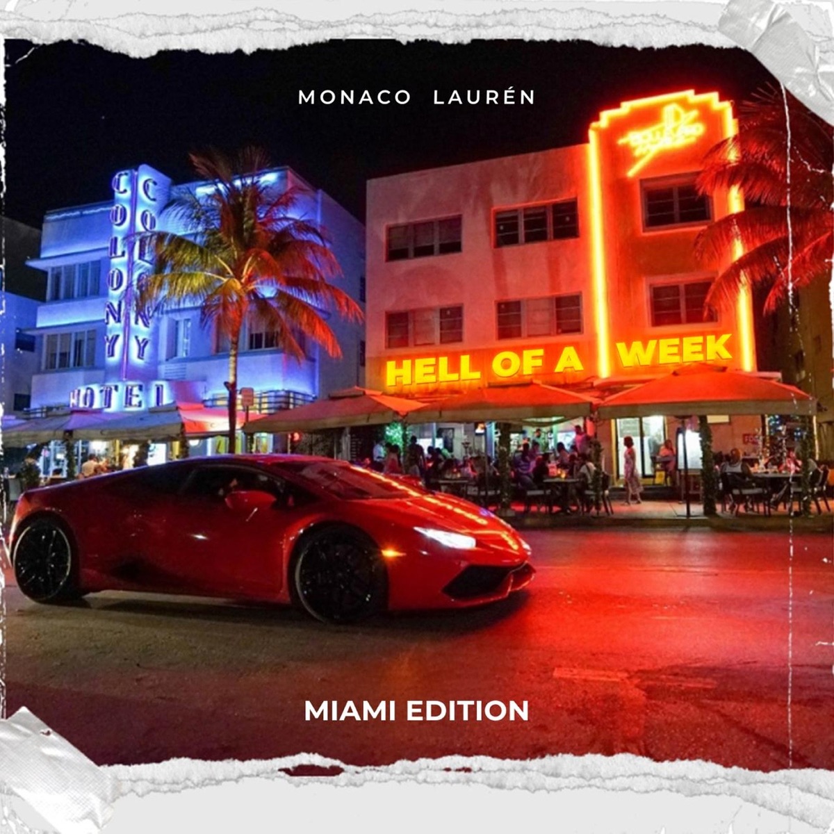 Hell of a Week ("Miami Edition") - Single by Monaco Lauren album cover