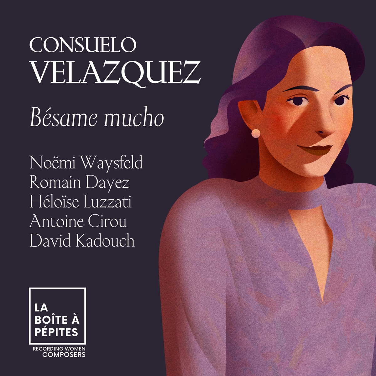 Consuelo Velázquez: Bésame mucho - Single by Noëmi Waysfeld, Romain Dayez, Héloïse Luzzati, Antoine Cirou Rozenbaum & David Kadouch album cover